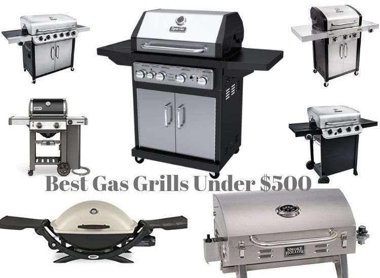 Best Gas Grills Under $500