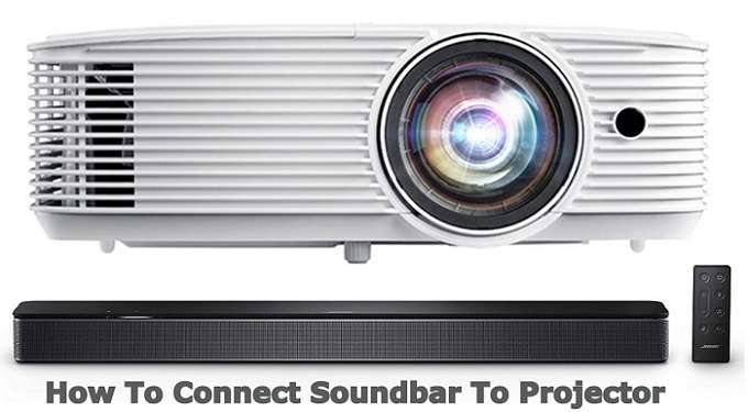 How To Connect Soundbar To Projector