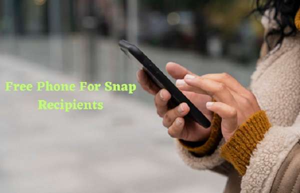 How To Get Free Phone For Snap Recipients