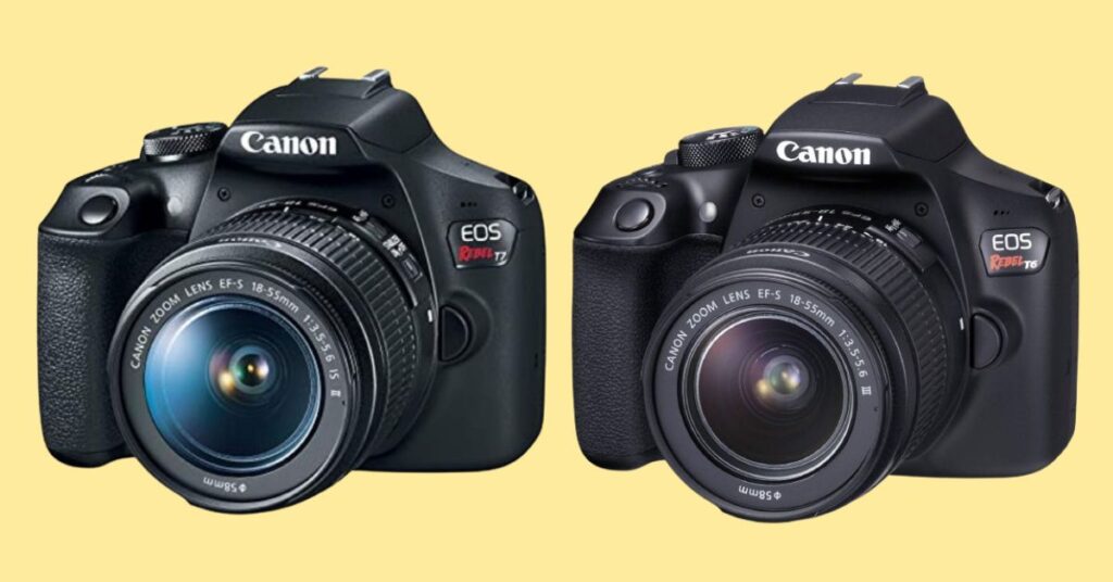 Canon T7 vs T6